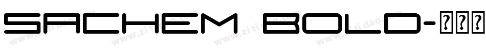 Sachem Bold字体转换
